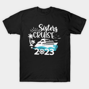 Sisters Cruise Shirt 2023 T-Shirt